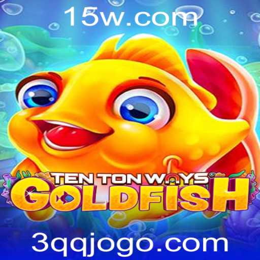 Explorando TenTonWaysGoldfish: O Jogo Inovador com a Palavra-Chave 3QQ